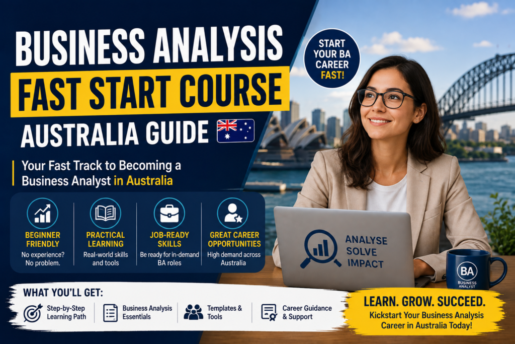 Business Analysis Fast Start Course Australia Guide